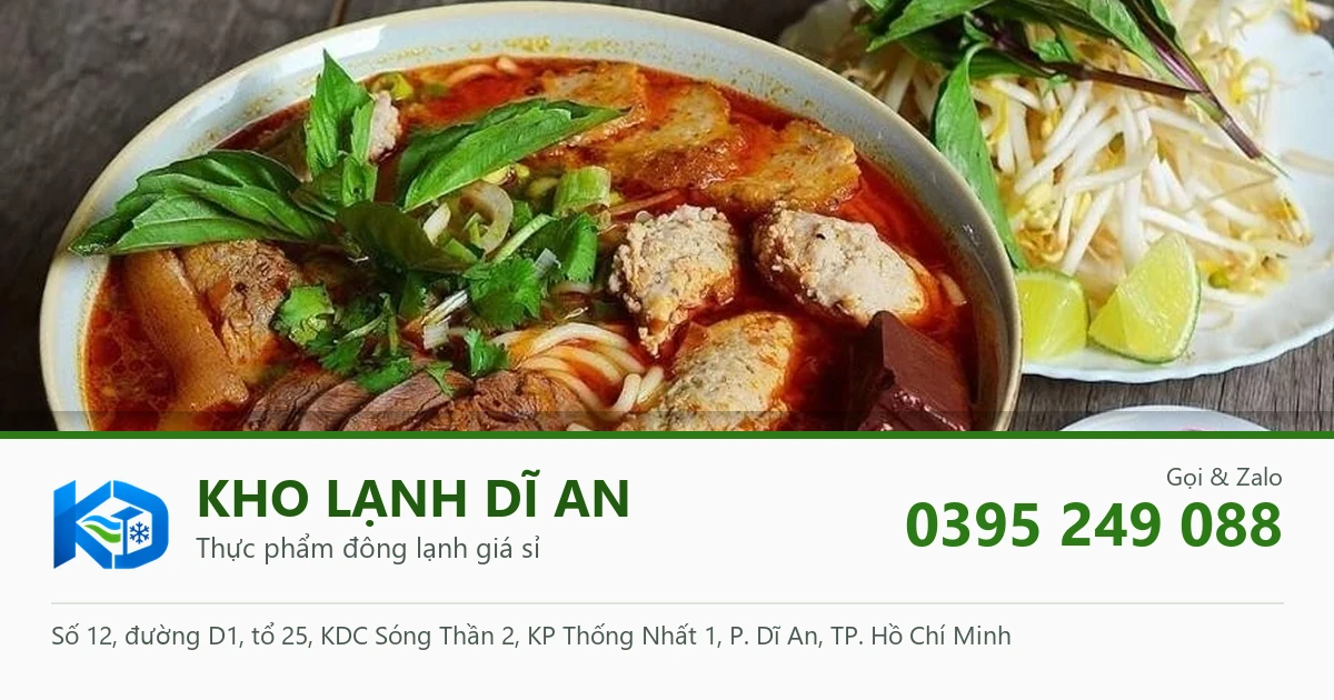 bún bò Huế - Kho Lạnh Dĩ An