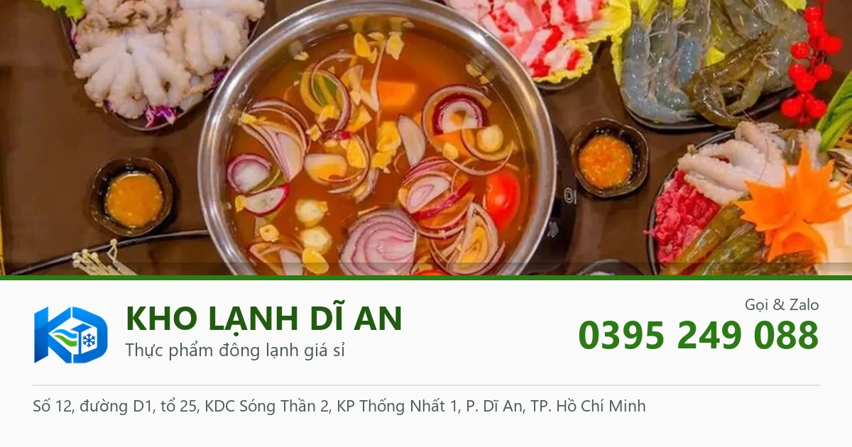 lẩu thập cẩm viên thả - Kho Lạnh Dĩ An